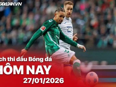 Bremen vs Hoffenheim: Lịch thi đấu & trực tiếp bóng đá hôm nay 27/01/2026 – Cập nhật đầy đủ Bundesliga, Coppa Italia
