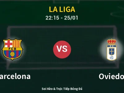 Soi Kèo Barcelona vs Oviedo – 22:15 25/01 | Nhận Định, Dự Đoán Tỷ Số