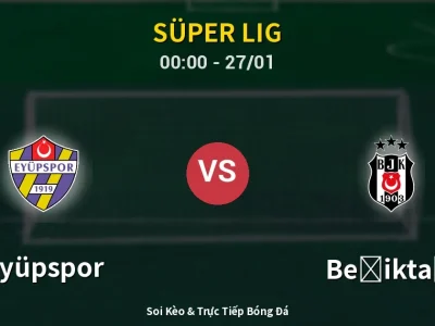 Kết Quả: Eyüpspor 2-2 Beşiktaş – Highlight & Bàn Thắng | Süper Lig