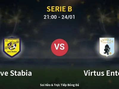 Soi Kèo Juve Stabia vs Virtus Entella – 21:00 24/01 | Nhận Định, Dự Đoán Tỷ Số