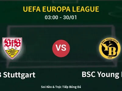 Kết Quả: VfB Stuttgart 3-2 BSC Young Boys – Highlight & Bàn Thắng | UEFA Europa League