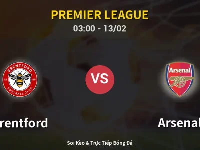 Kết Quả: Brentford 1-1 Arsenal – Highlight & Bàn Thắng | Premier League