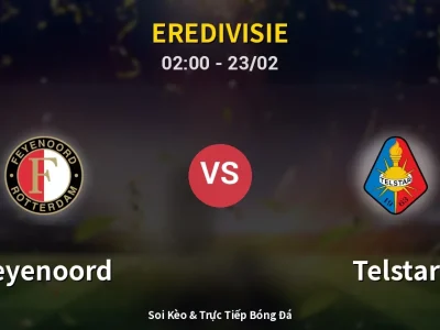 Kết Quả: Feyenoord 2-1 Telstar – Highlight & Bàn Thắng | Eredivisie