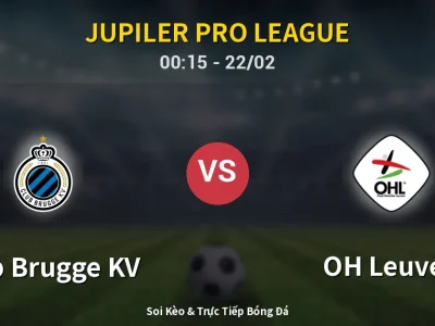 Kết Quả: Club Brugge KV 2-1 OH Leuven – Highlight & Bàn Thắng | Jupiler Pro League