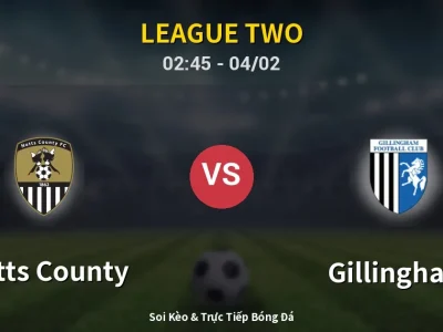 Kết Quả: Notts County 1-0 Gillingham – Highlight & Bàn Thắng | League Two