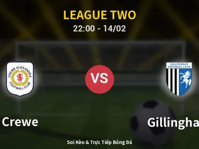 Soi Kèo Crewe vs Gillingham – 22:00 14/02 | Nhận Định, Dự Đoán Tỷ Số