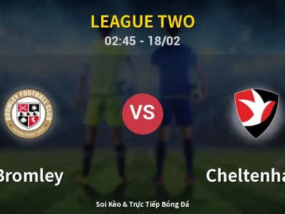 Kết Quả: Bromley 1-1 Cheltenham – Highlight & Bàn Thắng | League Two
