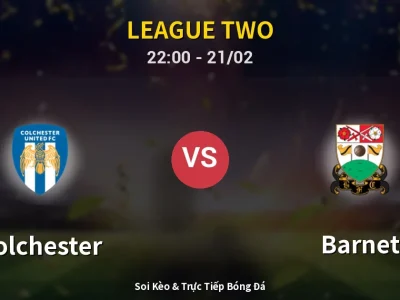 🔴 Trực Tiếp: Colchester 0-0 Barnet – Link Xem League Two (Full HD)