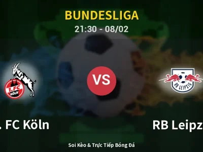 🔴 Trực Tiếp: 1. FC Köln 0-0 RB Leipzig – Link Xem Bundesliga (Full HD)
