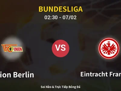 Kết Quả: Union Berlin 1-1 Eintracht Frankfurt – Highlight & Bàn Thắng | Bundesliga