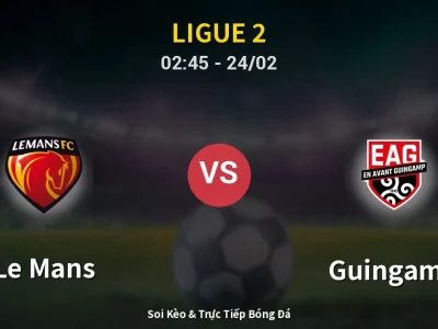 Kết Quả: Le Mans 1-1 Guingamp – Highlight & Bàn Thắng | Ligue 2