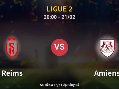 Kết Quả: Reims 0-0 Amiens – Highlight & Bàn Thắng | Ligue 2