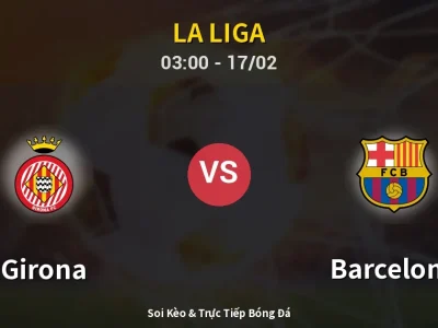 Kết Quả: Girona 2-1 Barcelona – Highlight & Bàn Thắng | La Liga
