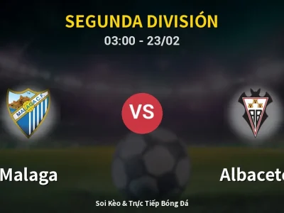 Kết Quả: Malaga 1-0 Albacete – Highlight & Bàn Thắng | Segunda División