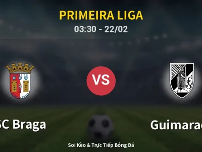 Kết Quả: SC Braga 3-2 Guimaraes – Highlight & Bàn Thắng | Primeira Liga