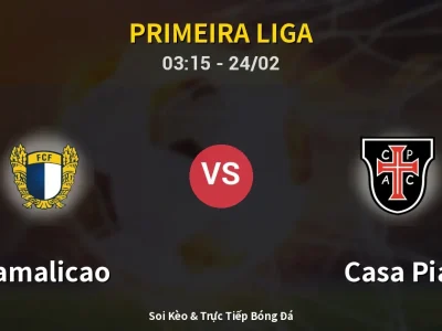 Kết Quả: Famalicao 2-0 Casa Pia – Highlight & Bàn Thắng | Primeira Liga