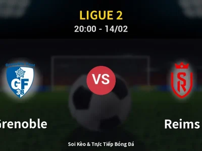 🔴 Trực Tiếp: Grenoble 0-0 Reims – Link Xem Ligue 2 (Full HD)