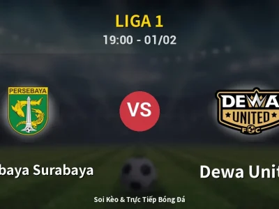 🔴 Trực Tiếp: Persebaya Surabaya 2-1 Dewa United – Link Xem Liga 1 (Full HD)