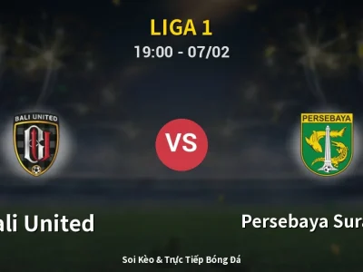 Kết Quả: Bali United 1-3 Persebaya Surabaya – Highlight & Bàn Thắng | Liga 1
