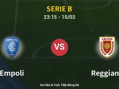 Soi Kèo Empoli vs Reggiana – 23:15 15/02 | Nhận Định, Dự Đoán Tỷ Số
