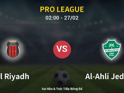 Kết Quả: Al Riyadh 0-1 Al-Ahli Jeddah – Highlight & Bàn Thắng | Pro League