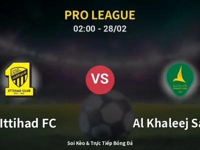 Kết Quả: Al-Ittihad FC 1-0 Al Khaleej Saihat – Highlight & Bàn Thắng | Pro League