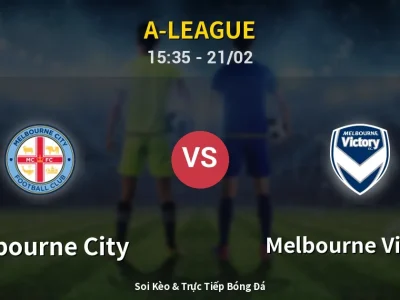 Kết Quả: Melbourne City 1-3 Melbourne Victory – Highlight & Bàn Thắng | A-League