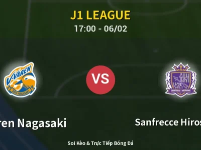 Kết Quả: V-varen Nagasaki 1-3 Sanfrecce Hiroshima – Highlight & Bàn Thắng | J1 League
