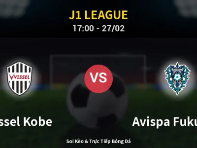 Kết Quả: Vissel Kobe 2-1 Avispa Fukuoka – Highlight & Bàn Thắng | J1 League