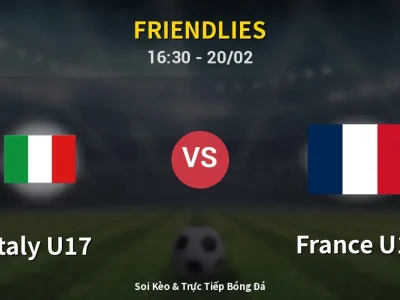 Kết Quả: Italy U17 1-2 France U17 – Highlight & Bàn Thắng | Friendlies