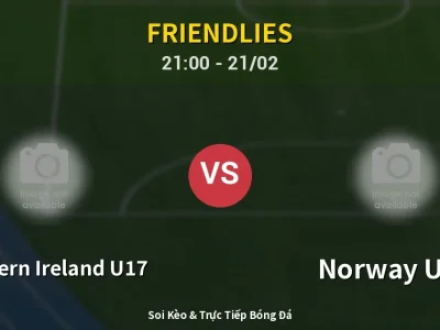 🔴 Trực Tiếp: Northern Ireland U17 0-0 Norway U17 – Link Xem Friendlies (Full HD)