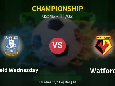 Kết Quả: Sheffield Wednesday 1-1 Watford – Highlight & Bàn Thắng | Championship