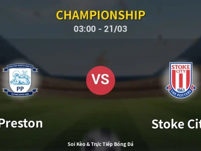 Kết Quả: Preston 3-1 Stoke City – Highlight & Bàn Thắng | Championship