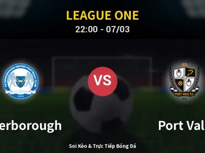 Soi Kèo Peterborough vs Port Vale – 22:00 07/03 | Nhận Định, Dự Đoán Tỷ Số