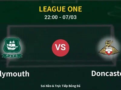 Soi Kèo Plymouth vs Doncaster – 22:00 07/03 | Nhận Định, Dự Đoán Tỷ Số