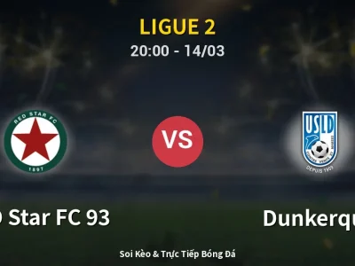 Kết Quả: RED Star FC 93 1-0 Dunkerque – Highlight & Bàn Thắng | Ligue 2