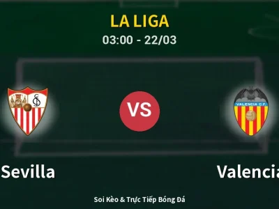 Kết Quả: Sevilla 0-2 Valencia – Highlight & Bàn Thắng | La Liga