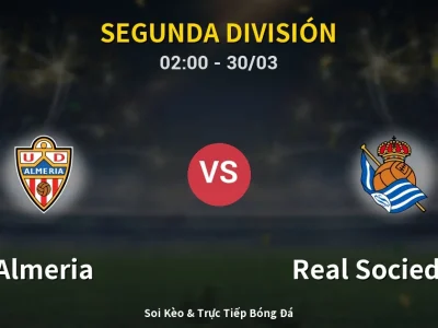 Kết Quả: Almeria 5-1 Real Sociedad II – Highlight & Bàn Thắng | Segunda División