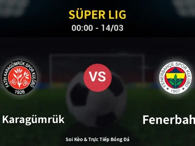 Kết Quả: Fatih Karagümrük 2-0 Fenerbahçe – Highlight & Bàn Thắng | Süper Lig