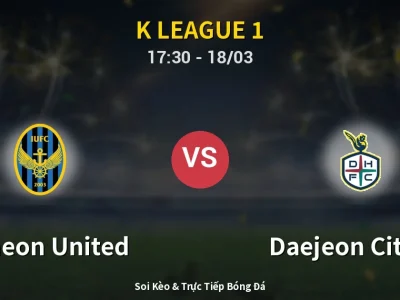 Kết Quả: Incheon United 1-3 Daejeon Citizen – Highlight & Bàn Thắng | K League 1