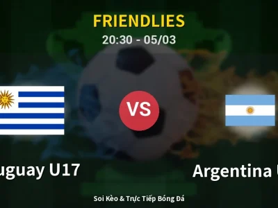 Soi Kèo Uruguay U17 vs Argentina U17 – 20:30 05/03 | Nhận Định, Dự Đoán Tỷ Số