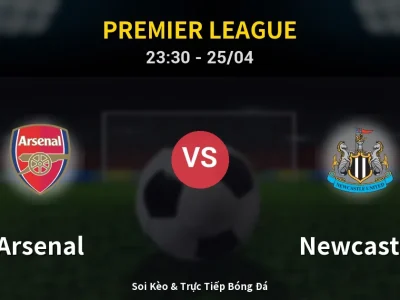 Soi Kèo Arsenal vs Newcastle – 23:30 25/04 | Nhận Định, Dự Đoán Tỷ Số