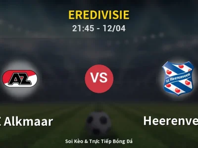 Soi Kèo AZ Alkmaar vs Heerenveen – 21:45 12/04 | Nhận Định, Dự Đoán Tỷ Số
