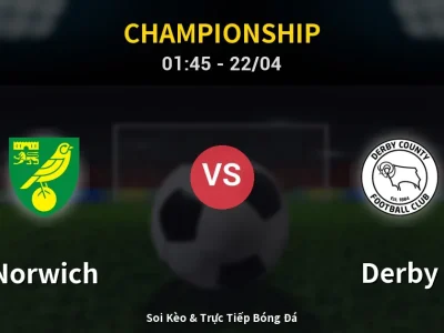 Soi Kèo Norwich vs Derby – 01:45 22/04 | Nhận Định, Dự Đoán Tỷ Số