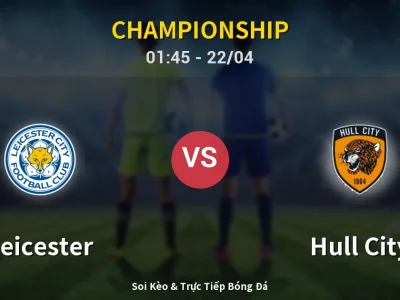Kết Quả: Leicester 2-2 Hull City – Highlight & Bàn Thắng | Championship