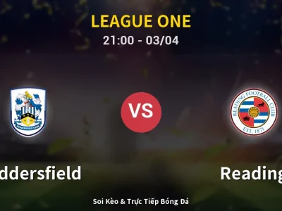 🔴 Trực Tiếp: Huddersfield 0-1 Reading – Link Xem League One (Full HD)