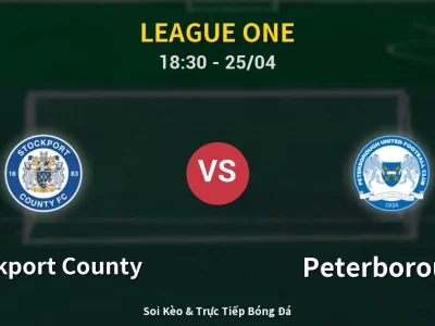 Soi Kèo Stockport County vs Peterborough – 18:30 25/04 | Nhận Định, Dự Đoán Tỷ Số