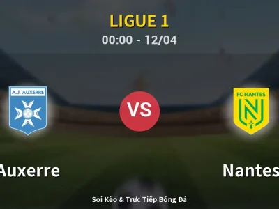 Kết Quả: Auxerre 0-0 Nantes – Highlight & Bàn Thắng | Ligue 1