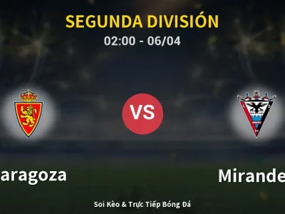 Kết Quả: Zaragoza 1-2 Mirandes – Highlight & Bàn Thắng | Segunda División