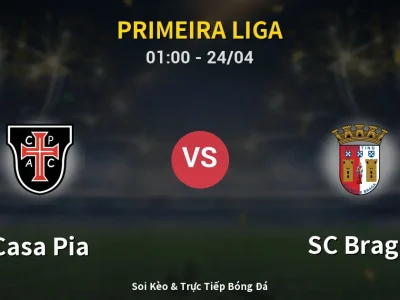Kết Quả: Casa Pia 0-1 SC Braga – Highlight & Bàn Thắng | Primeira Liga